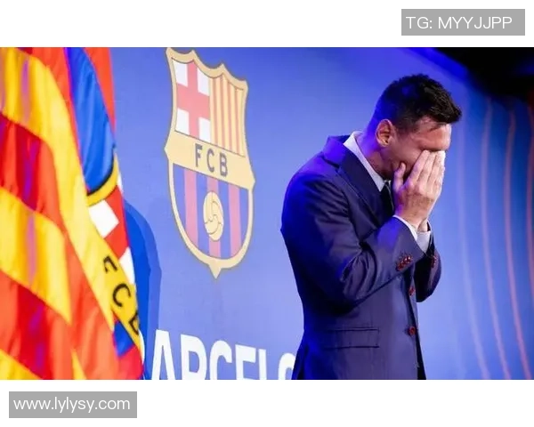 前巴萨高管回忆梅西离开时泪洒发布会称他是无可争议的世界最佳