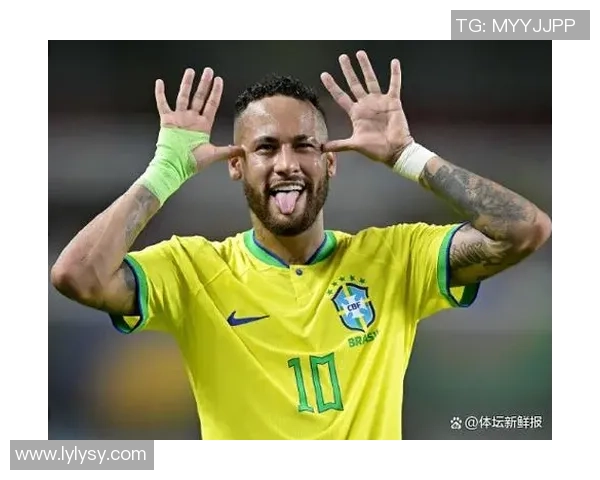 内马尔续约半年坚定留队信念期待世界杯机会更大