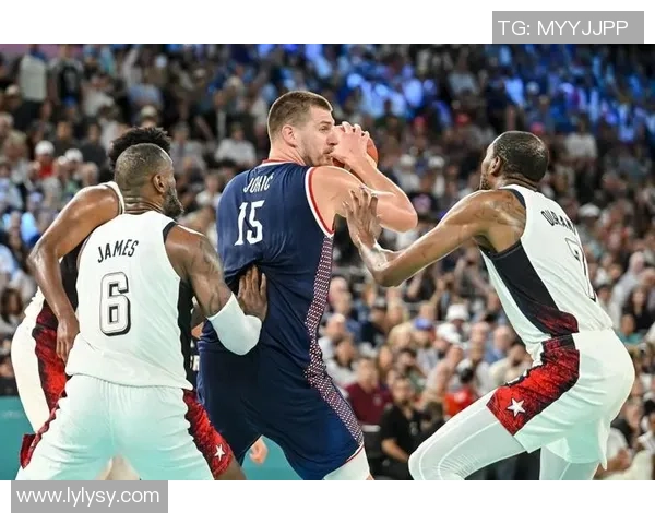 詹姆斯称与约基奇的奥运对决是他职业生涯中最精彩的比赛之一 詹姆斯称与约基奇的奥运对决是他职业生涯中最精彩的比赛之一